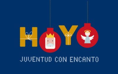 LOS DÍAS 26, 27 Y 28 DE DICIEMBRE NAVIDAD CON ENCANTO PARA LA INFANCIA Y LA JUVENTUD DE HOYO