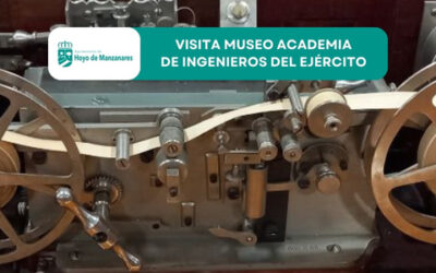 Nueva visita al Museo de la Academia de Ingenieros del Ejército de Hoyo de Manzanares