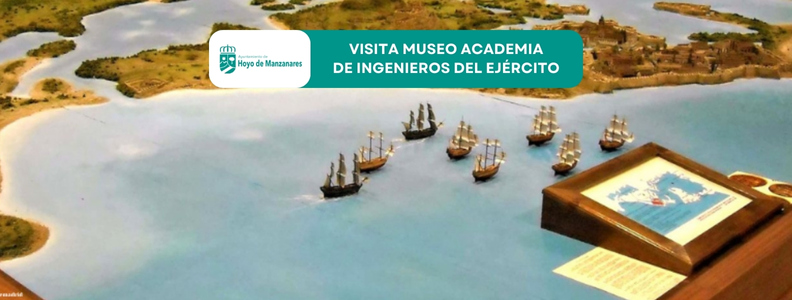 Visita al Museo de la Academia de Ingenieros del Ejército el sábado 18 de octubre