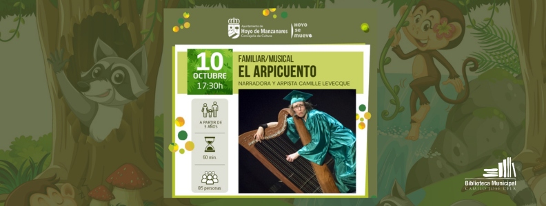 Viernes de Cuento en familia con ‘El Arpicuento’ de Camille Levecque
