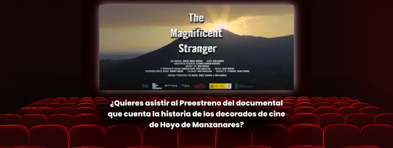 El Ayuntamiento de Hoyo de Manzanares invita a sus vecinos al preestreno del documental ‘The Magnificent Stranger’