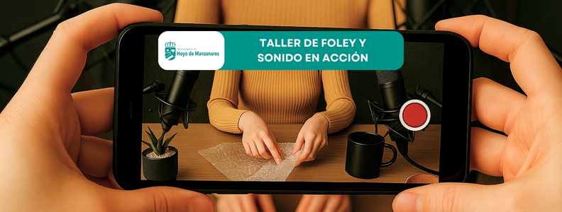 Taller de Foley y sonido en acción: «tu película sonora» en Hoyo de Manzanares