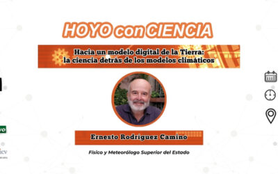 Nueva conferencia de Hoyo conCiencia: «Hacia un modelo digital de la Tierra: la ciencia detrás de los modelos climáticos»