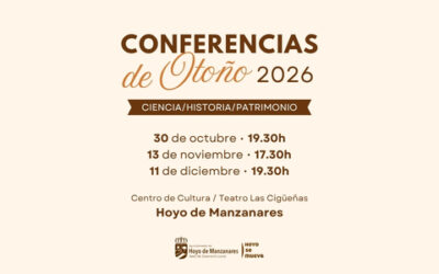 Ciencia, historia y patrimonio protagonizan el ciclo de conferencias de Otoño 2026 en Hoyo de Manzanares